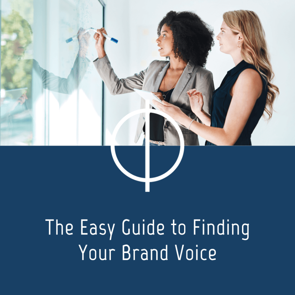 Easy Guide To Finding Your Brand Voice